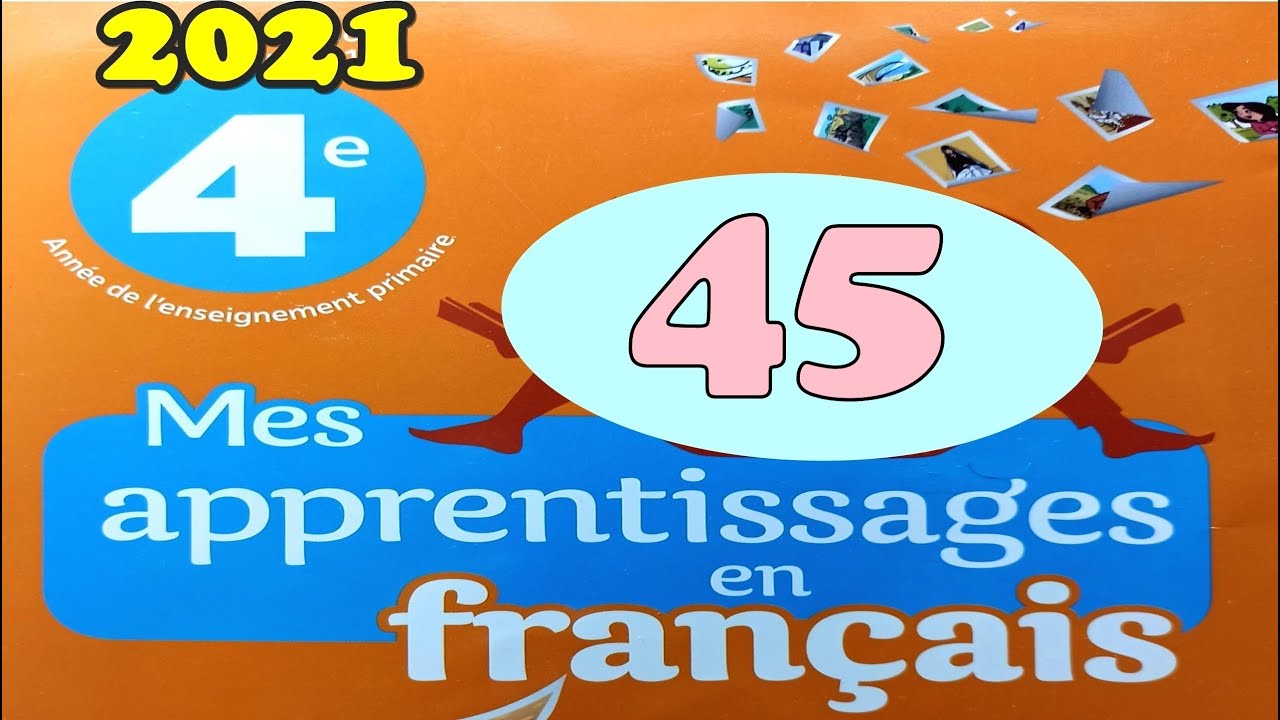 mes apprentissages en français page 45 4AEP