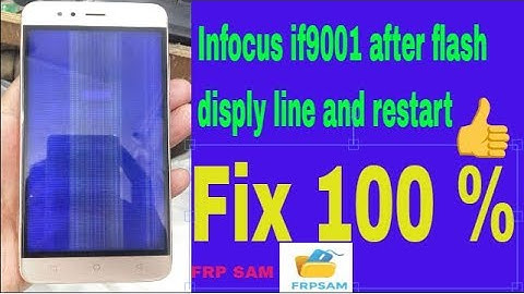 Infocus Turbo 5 (IF9001) display liner after flashed Solve 100%