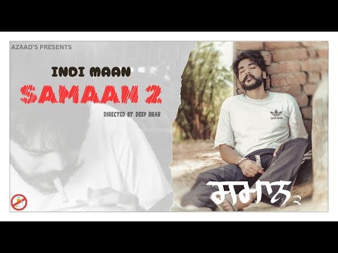 SAMAAN 2 (OFFICIAL VIDEO) INDI MAAN II CHEETAH ll AZAAD ll NEW PUNJABI SONG 2026