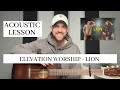 Elevation Worship || LION || Acoustic Guitar Lesson