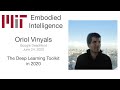 EI Seminar - Oriol Vinyals - The Deep Learning toolkit in 2020