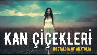 KAN ÇİÇEKLERİ | 70s Psychedelic Anatolian Rock