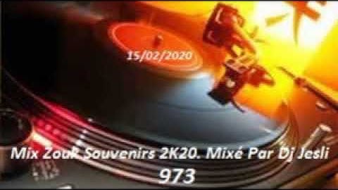 Mégamix Zouk Souvenirs 2K20. Mixé Par Dj Jesli 973