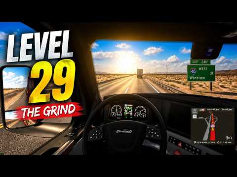 grinding to level 29! building a trucking empire ep55