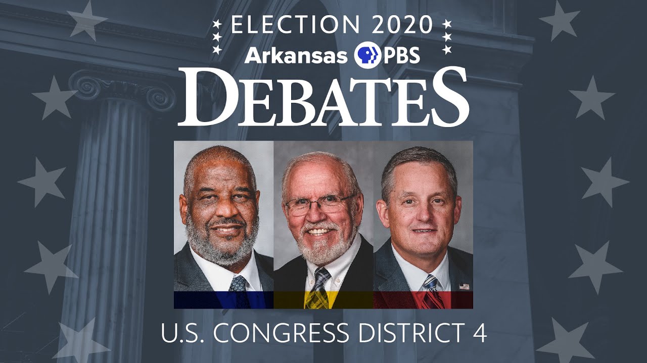 Election 2020 Arkansas PBS Debates. U.S. Congress District 4 YouTube