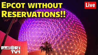 🔴Live: No Park Reservations Needed Today at Epcot (after 2pm) - Walt Disney World - 4-18-23