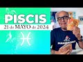 PISCIS | Horóscopo de hoy 21 de Mayo 2024 | Una celebración muy íntima Piscis