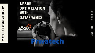 Spark Optimization with #dataframes Vol 2 | Spark Training  | Prwatech |