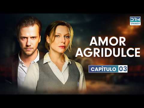 AMOR AGRIDULCE | Episodio Completo 3 | BITTERSWEET LOVE (Serie Española) | VO1O