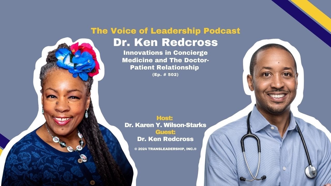 Dr. Ken Redcross: Innovations in Concierge Medicine and The Doctor-Patient Relationship (Ep. # 502)