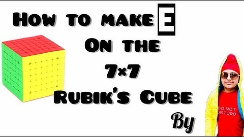 How to make E on 7x7 Rubik