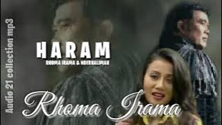 HARAM - rhoma irama & noerhalimah