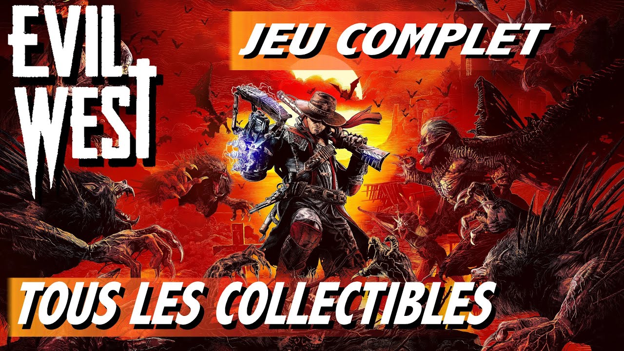 TOUS LES COLLECTIBLES : ARGENTS / ATOUTS / DOCUMENTS - EVIL WEST du jeu Complet
