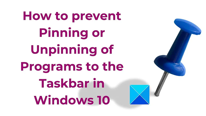 Prevent Pinning or Unpinning of Programs to the Taskbar in Windows 11/10