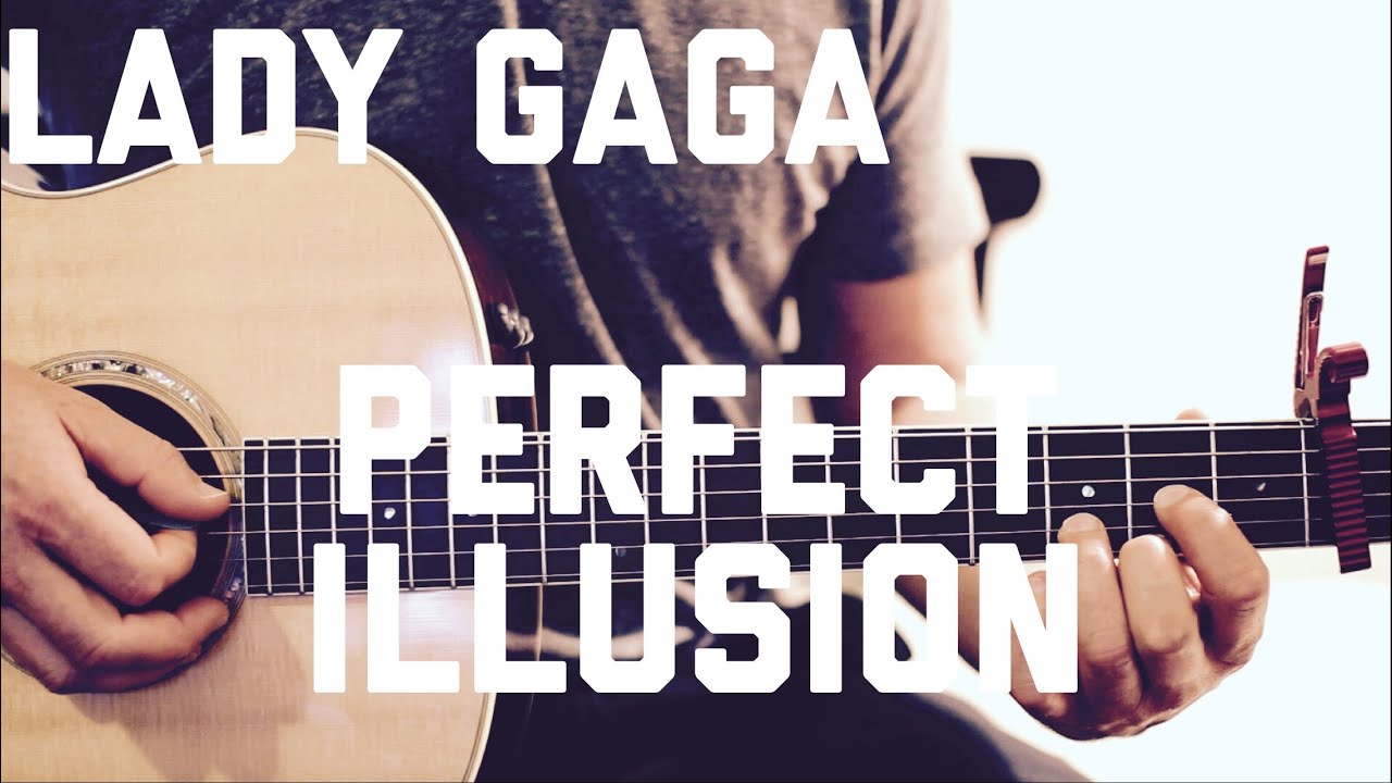 Lady Gaga - Perfect Illusion - Guitar Lesson (Chords and Strumming)