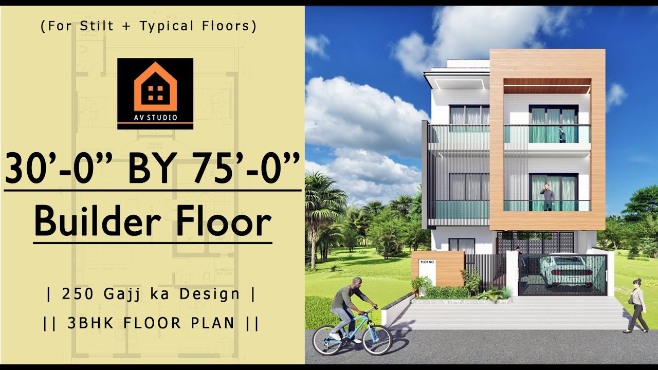 30 by 75 Feet ka Naksha | 2250 Sqft Builder Floor | 250 Gaj ka Makan | 3BHK Floor Plan |