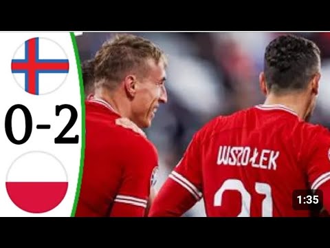 Faroe Adaları 0-2 Polonya / Maç Özeti