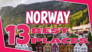 13 Best Places to Visit in norway #norway
