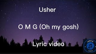 Watch Usher Oh My Gosh video