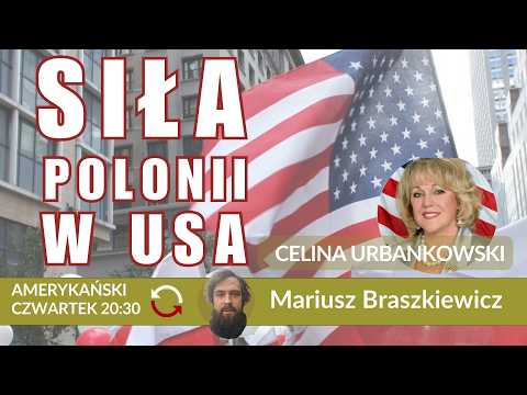 Rozmowa o Polonii amerykańskiej – Mariusz Braszkiewicz – Celina Urbankowski