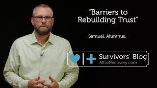 Barriers to Rebuilding Trust