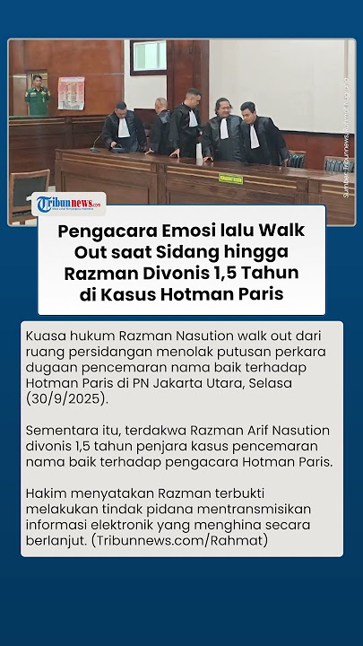 Download lagu Ogah Dengar Vonis Hakim, Pengacara Razman Nasution Emosi & Walk Out saat Sidang Kasus Hotman Paris