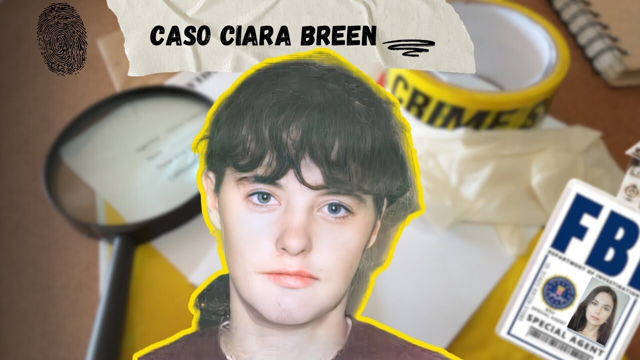 Aquele do Triângulo de Desaparecimentos da Irlanda - Caso Ciara Breen