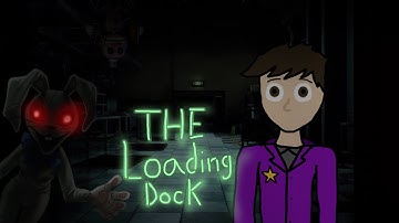 FNaF: Security Breach Part 3 | The Loading Dock