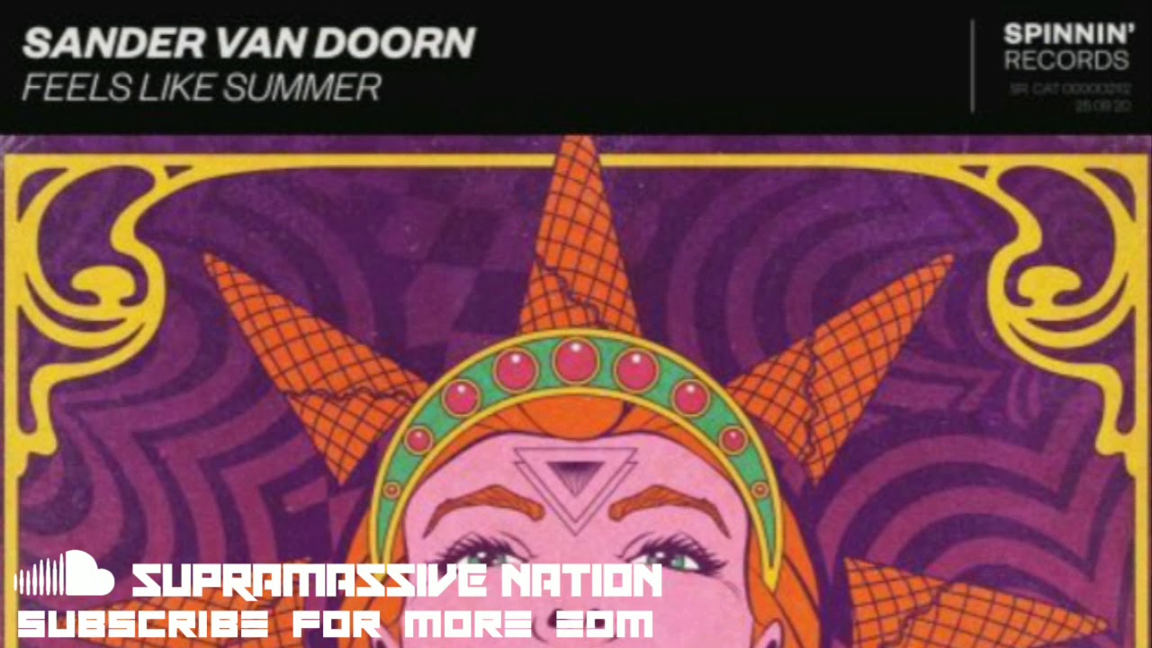 Watch Sander van Doorn - Feels Like Summer (Club Mix) on YouTube Watch Sander van Doorn - Feels Like Summer (Club Mix) on YouTube