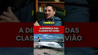 A DIFERENÇA DAS CLASSES NO AVIÃO