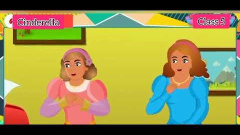 English, Term III, Class 5,Lesson 6,Cinderella