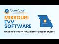 Missouri EVV Software – MO HealthNet-Compliant Home Care Software | CareVoyant
