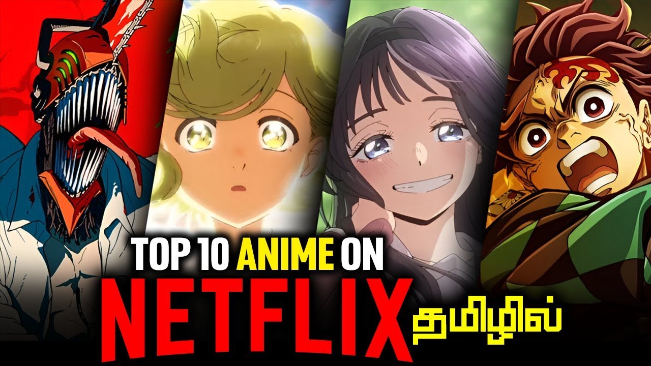 🎬 Top 10 Tamil Anime You MUST Watch on Netflix! (தமிழ்) 🍿