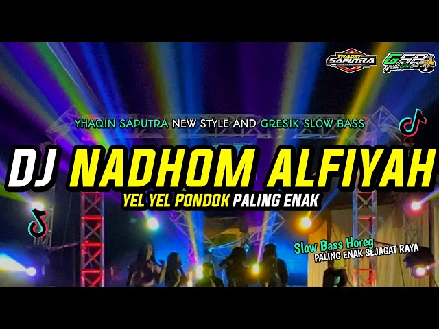 DJ Nadhom Alfiyah - Sholawat Yel Yel Pondok • Selow Bikin Hati Tenang Slow Bass by Yhaqin Saputra class=