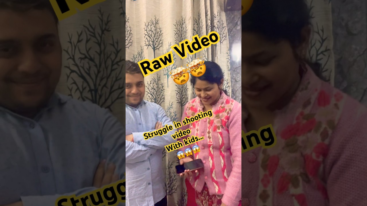 No editing 🧐| raw video 🤯| struggle in shooting video with kids 😨| 