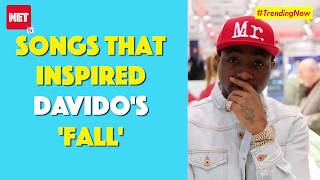 Songs That Influenced Davido's 'Fall' Profile