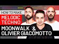 How to make melodic techno moonwalk  olivier giacomotto project download