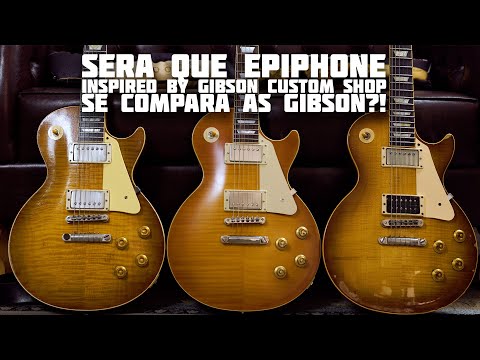 Será que a Epiphone Inspired by Gibson Custom Shop se compara as Gibson?!