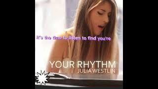 Julia Westlin   Your Rhythm  Karaokeversion