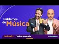 Carlos Montano reveló detalles de su música y su vida fuera de ella en Hablamos de Música