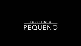 Robertinho  - Pequeno