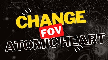 Atomic Heart FOV Hotfix