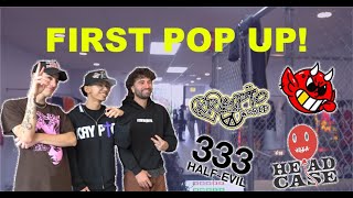 MY CLOTHING BRANDS FIRST POP UP FT HALF EVIL, RANSOM, & HEADCASE