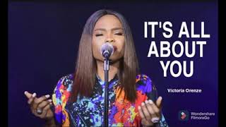 Victoria Orenze  It s All About You  Heart Of Worship