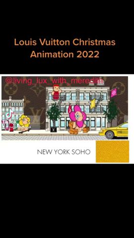 Louis Vuitton Christmas Animation 2022. #livingluxwithmeredith #louisvuitton  #christmasanimation 