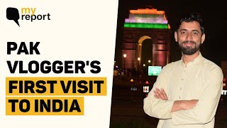 'I Want to See More of India,' A Pakistani Vlogger's Memorable Journey to Delhi | The Quint