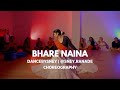 Bhare Naina Ra One DanceBySney Choreography Sney Ranade Bhare Naina Ra One DanceBySney Choreography Sney Ranade