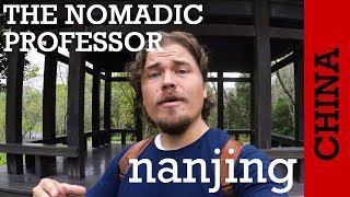 CHINA: How is Nanjing a microcosm of modern Chinese history?