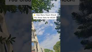 How Much Should You Study for ACCA Every Day?