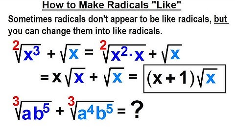 Algebra - Ch. 21: Addition and  Subtraction of Radical Expressions (2 of 11) Making Radicals "Like"